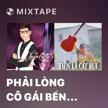Mixtape Phải Lòng Cô Gái Bến Tre - Various Artists
