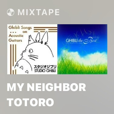 Mixtape My Neighbor Totoro - Various Artists