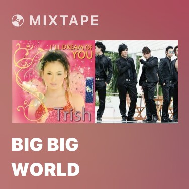 Mixtape Big Big World - Various Artists