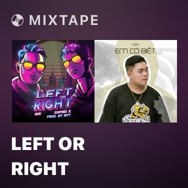 Mixtape Left Or Right - Various Artists