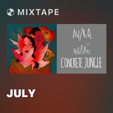 Mixtape July - Various Artists