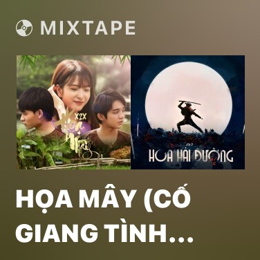 Mixtape Họa Mây (Cố Giang Tình 2) - Various Artists