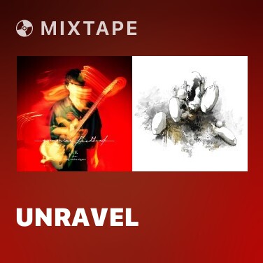 Mixtape Unravel - Various Artists