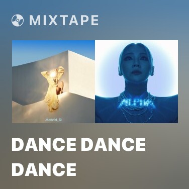 Mixtape Dance Dance Dance - Various Artists