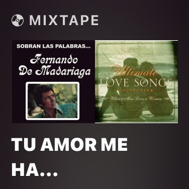 Mixtape Tu Amor Me Ha Transformado - Various Artists