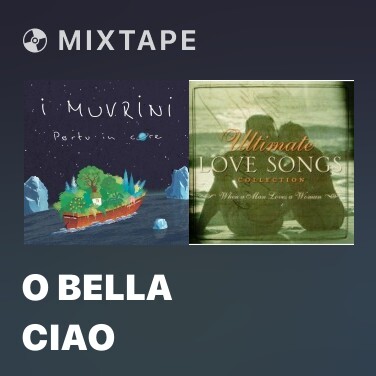 Mixtape O bella ciao - Various Artists