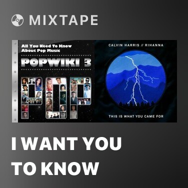 Mixtape I Want You To Know - Various Artists