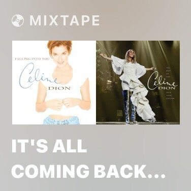 Mixtape It's All Coming Back to Me Now - Various Artists