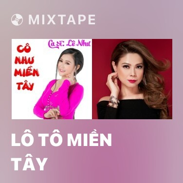 Mixtape Lô Tô Miền Tây - Various Artists