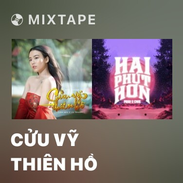 Mixtape Cửu Vỹ Thiên Hồ - Various Artists