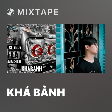Mixtape Khá Bảnh - Various Artists