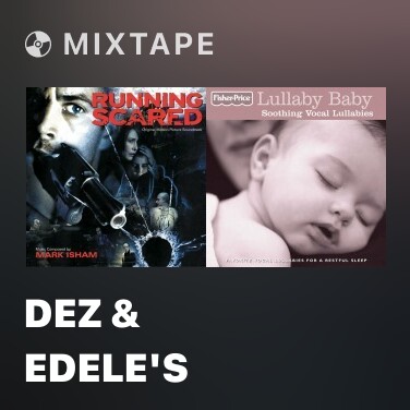 Mixtape Dez & Edele's - Various Artists
