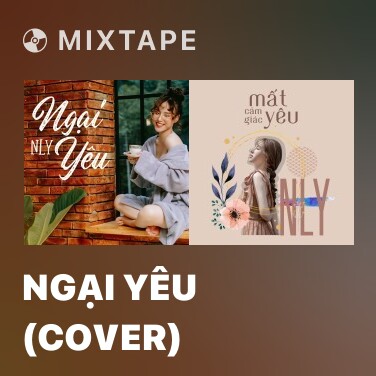 Mixtape Ngại Yêu (Cover) - Various Artists