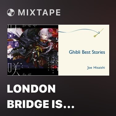 Mixtape London Bridge Is Falling Down (Instrumental) - 