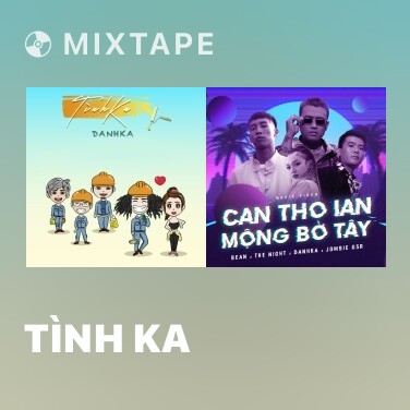 Mixtape Tình Ka - Various Artists