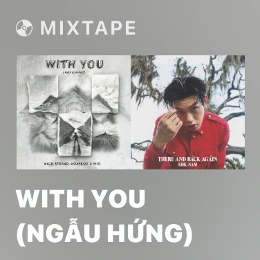 Mixtape With You (Ngẫu Hứng) - Various Artists
