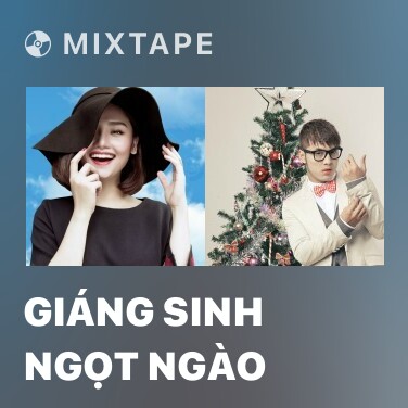Mixtape Giáng Sinh Ngọt Ngào - Various Artists