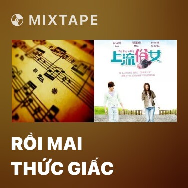 Mixtape Rồi Mai Thức Giấc - Various Artists