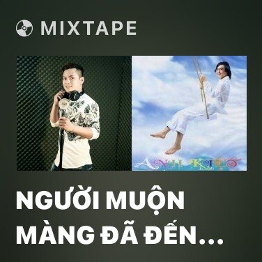 Mixtape Người Muộn Màng Đã Đến Trước - Various Artists