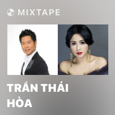 Mixtape Trần Thái Hòa - Various Artists