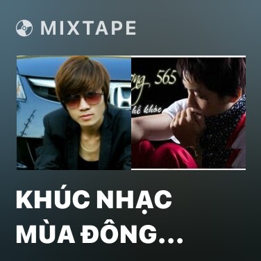Mixtape Khúc Nhạc Mùa Đông Buồn - Various Artists