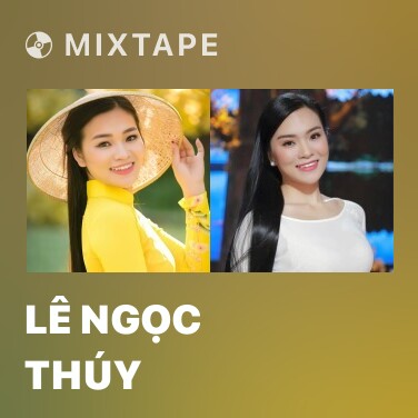 Mixtape Lê Ngọc Thúy - Various Artists