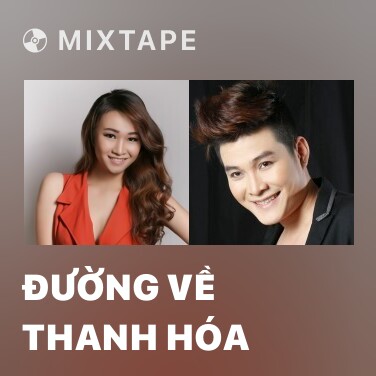 Mixtape Đường Về Thanh Hóa - Various Artists