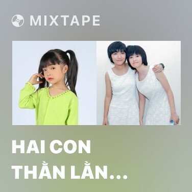 Mixtape Hai Con Thằn Lằn Con - Various Artists