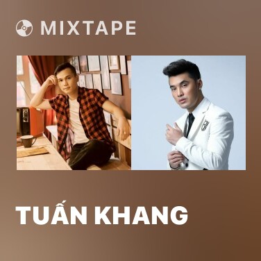 Mixtape Tuấn Khang - Various Artists