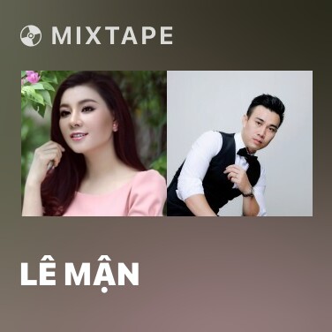 Mixtape Lê Mận - Various Artists