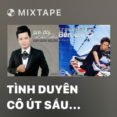 Mixtape Tình Duyên Cô Út Sầu Riêng - Various Artists