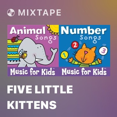 Mixtape Five Little Kittens - Various Artists