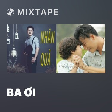 Mixtape Ba Ơi - Various Artists