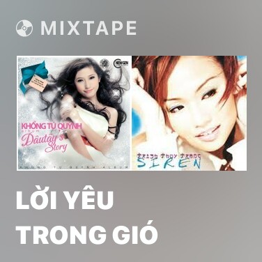 Mixtape Lời Yêu Trong Gió - Various Artists