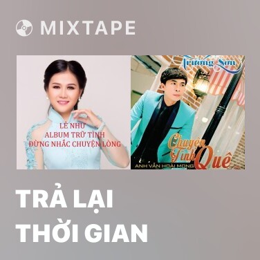 Mixtape Trả Lại Thời Gian - Various Artists