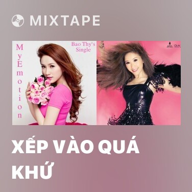 Mixtape Xếp Vào Quá Khứ - Various Artists