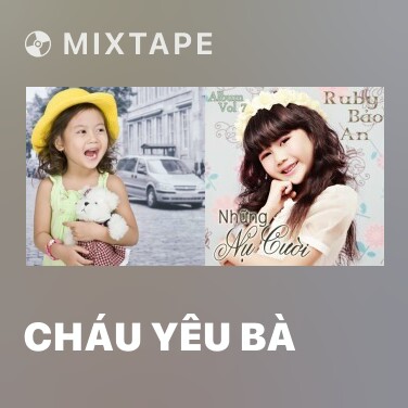 Mixtape Cháu Yêu Bà - Various Artists