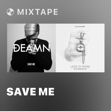 Mixtape Save Me - Various Artists