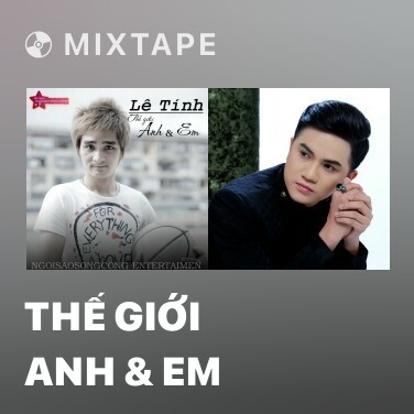 Mixtape Thế Giới Anh & Em - Various Artists