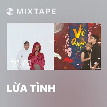 Mixtape Lừa Tình - Various Artists