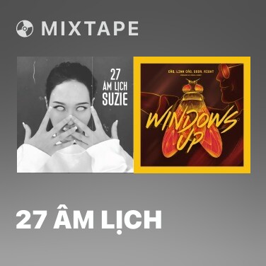 Mixtape 27 Âm Lịch - Various Artists