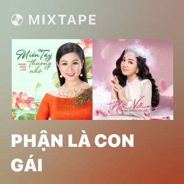 Mixtape Phận Là Con Gái - Various Artists