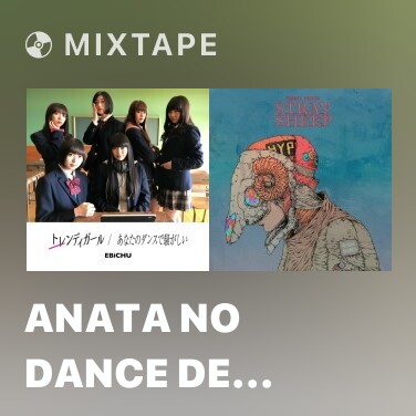 Mixtape Anata No Dance De Sawagashii (Eiri Taylor Version) - Various Artists