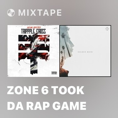 Mixtape Zone 6 Took da Rap Game - Various Artists