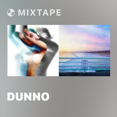 Mixtape Dunno - Various Artists