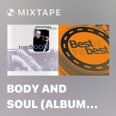 Mixtape Body And Soul (Album Version) - Various Artists