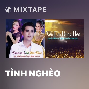 Mixtape Tình Nghèo - Various Artists
