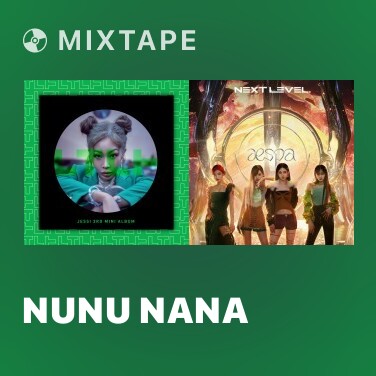 Mixtape NUNU NANA