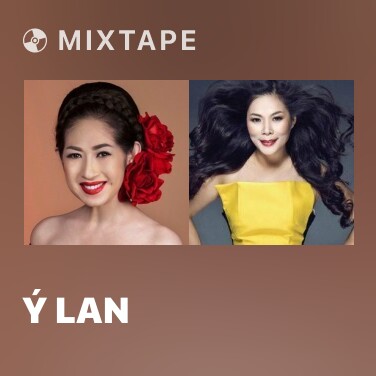Mixtape Ý Lan - Various Artists
