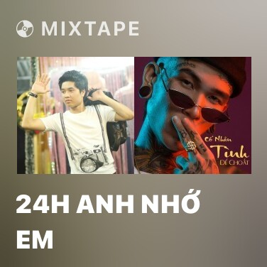 Mixtape 24h Anh Nhớ Em - Various Artists